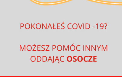 Zdjęcie do POKONAŁEŚ COVID-19? MOŻESZ POM&Oacute;C INNYM ODDAJĄĆ OSOCZE 
